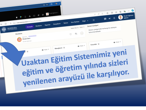 Uzaktan Eğitim Sistemimiz yeni eğitim ve öğretim yılında sizleri yenilenen arayüzü ile karşılıyor.